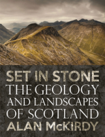 The book cover for *Set in Stone: The Geology and Landscapes of Scotland* by Alan McKirdy features a landscape photograph showing dramatic, rugged hills typical of the Scottish Highlands. The sky above the hills is filled with clouds, providing a moody backdrop. The title Set in Stone and the authors name, Alan McKirdy, appear prominently in large text overlaid on the image.
