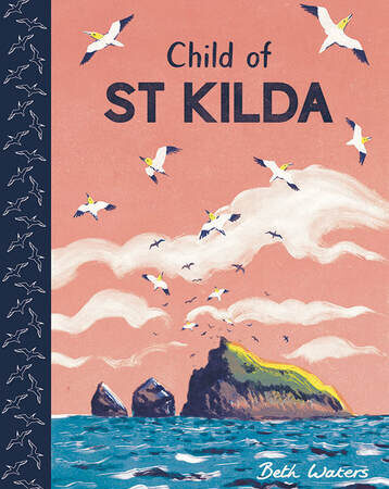 The book cover for *Child of St Kilda* by Beth Waters features an illustration depicting seabirds flying above a green, rocky island set in the ocean. The sky is depicted with stylized clouds and has a pink coloration. Along the left edge of the cover, there is a border that consists of bird silhouettes.