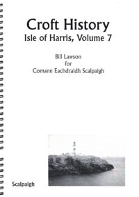 Certainly. The book cover titled Scalpaigh – Isle of Harris Volume 7 by Bill Lawson features a small black-and-white photograph depicting the Scalpaigh coast with a lighthouse. The cover has a spiral binding on the left edge.