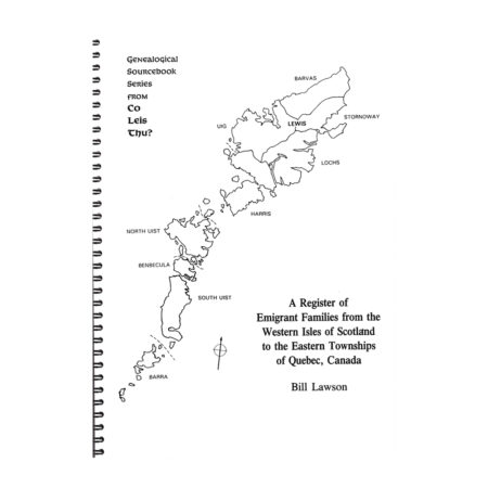 Register of Emigrants from the Western Isles of Scotland to the Eastern Townships of Quebec