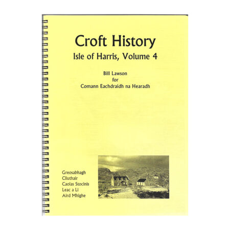 Isle of Harris Volume 4 - Leac a Li to Greosabhagh