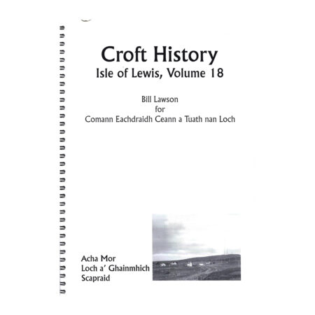 Isle of Lewis Volume 18 - Achmore and Lochganvich