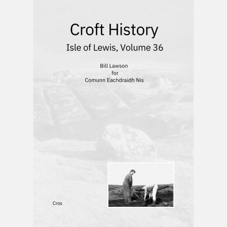 Book cover titled Croft History Isle of Lewis, Volume 36 by Bill Lawson shows a faded rural landscape and a small black-and-white photo of two people working on land.