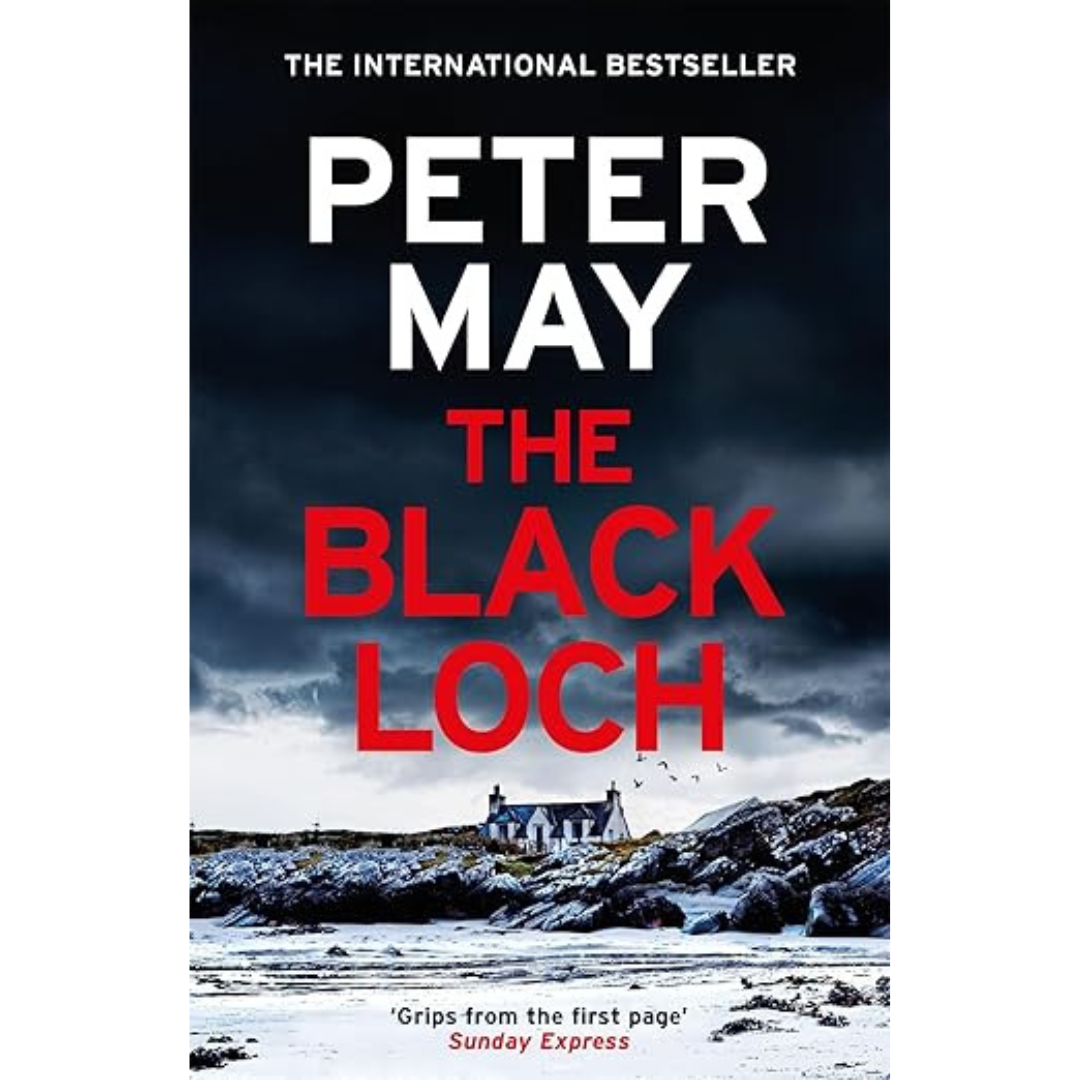The Black Loch by Peter May book cover depicts a remote stone house by a rocky shore under a cloudy sky, with dark water in front. Bold red and white text is present.