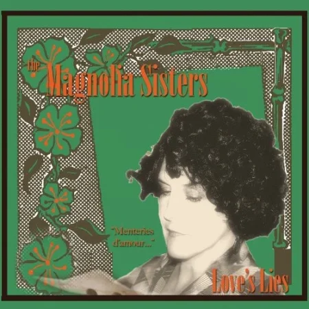 Album cover for The Magnolia Sisters shows a sepia-toned woman with curly hair, floral designs, and green and orange text on a patterned background.
