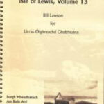 Galson, High Borve, Mid Borve, Melbost Borve – Isle of Lewis Volume 13
