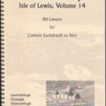 Leumrabhagh (Lemreway) and Am Pairc – Isle of Lewis Volume 14