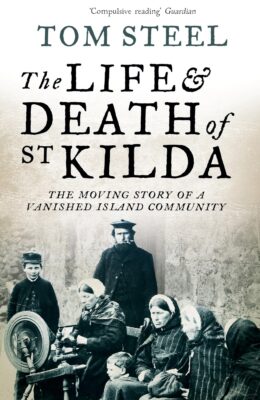 Life & Death of St Kilda