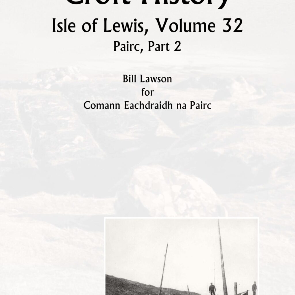 NEW – Grabhair and Calbost – Isle of Lewis Volume 32
