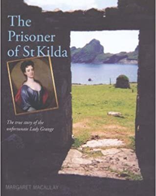 The Prisoner of St Kilda – Margaret MacAulay