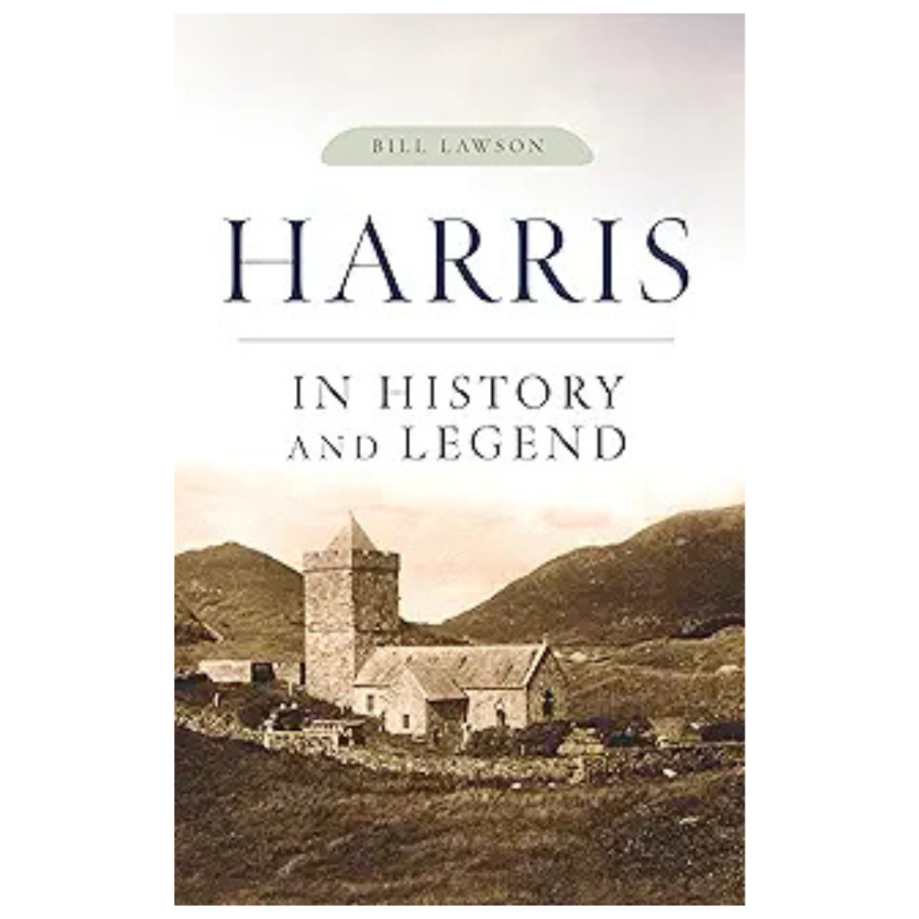 Cover of *Harris in History and Legend* by Bill Lawson, featuring a stone church on rolling hills beneath cloudy sepia skies.