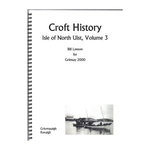 Isle of North Uist Volume 03 – Griomasaigh (Grimsay)