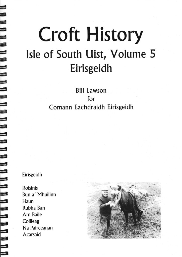The cover of *South Uist Volume 5 - Eirisgeidh* by Bill Lawson features a black-and-white photograph depicting a person with a cow. The cover also displays South Uist place names and has visible spiral binding along the left edge.