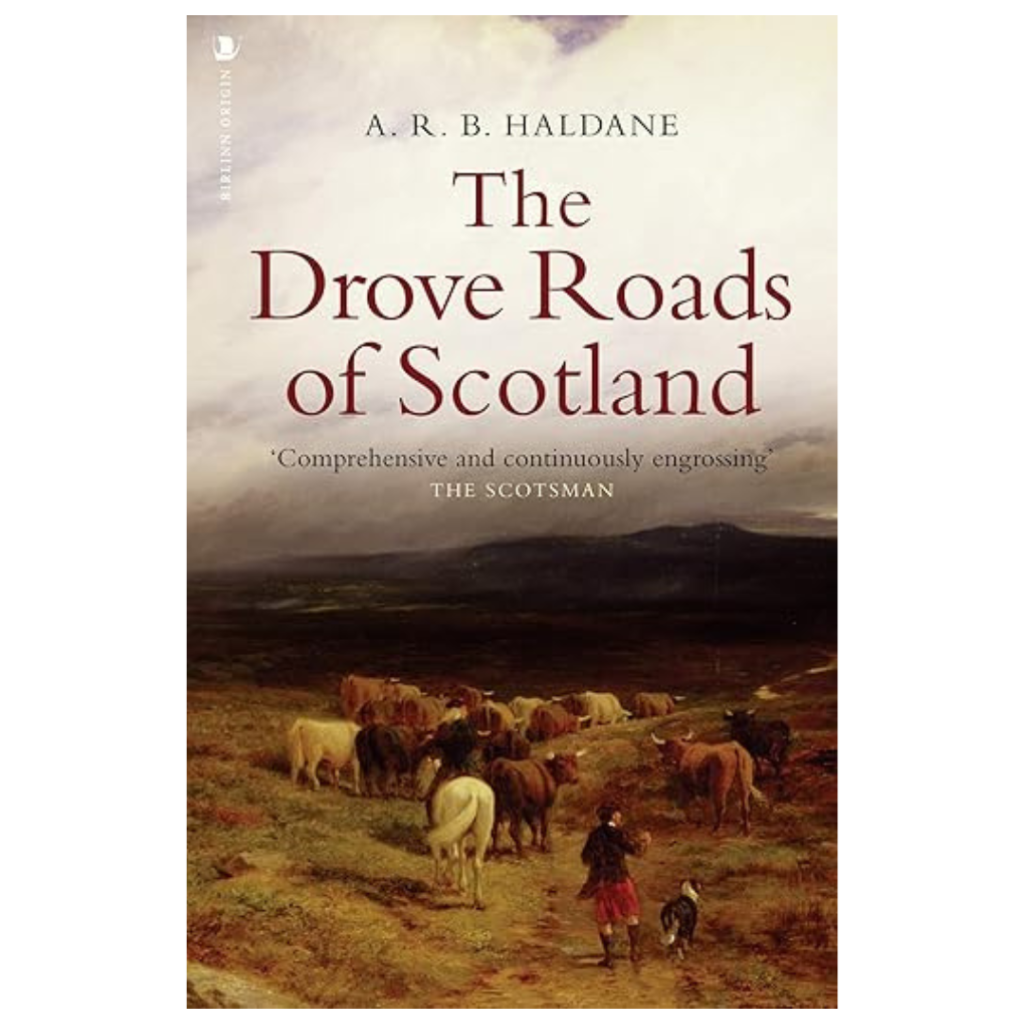 The cover of *The Drove Roads of Scotland* shows people herding cattle along a rural path with cloudy skies and rolling hills.
