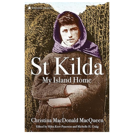 St Kilda: My Island Home by Christina MacDonald MacQueen