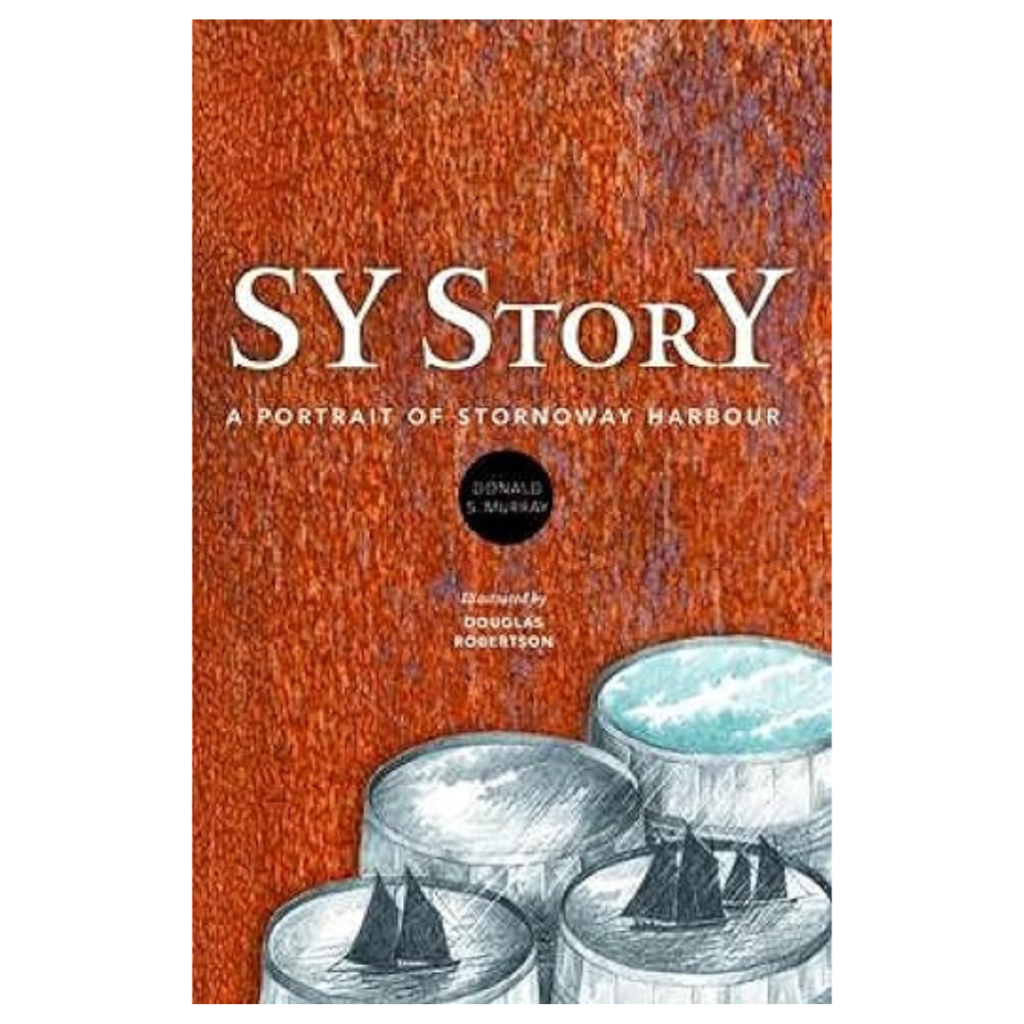 Book cover for SY Story by Donald S. Murray, illustrated by Douglas Robertson, displays barrel motifs and water scenes on orange.