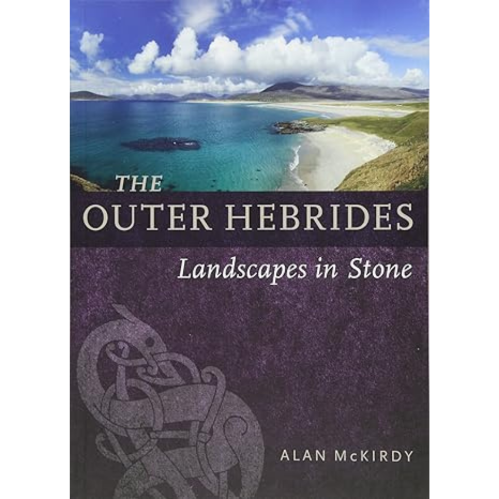 Book cover for The Outer Hebrides: Landscapes in Stone by Alan McKirdy, featuring coastline with blue sea, white sand, green hills, and clouds.