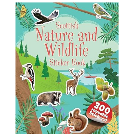 Cover of “Scottish Nature and Wildlife Sticker Book” with illustrated animals, plants, mushrooms, and “300 reusable stickers!” banner.