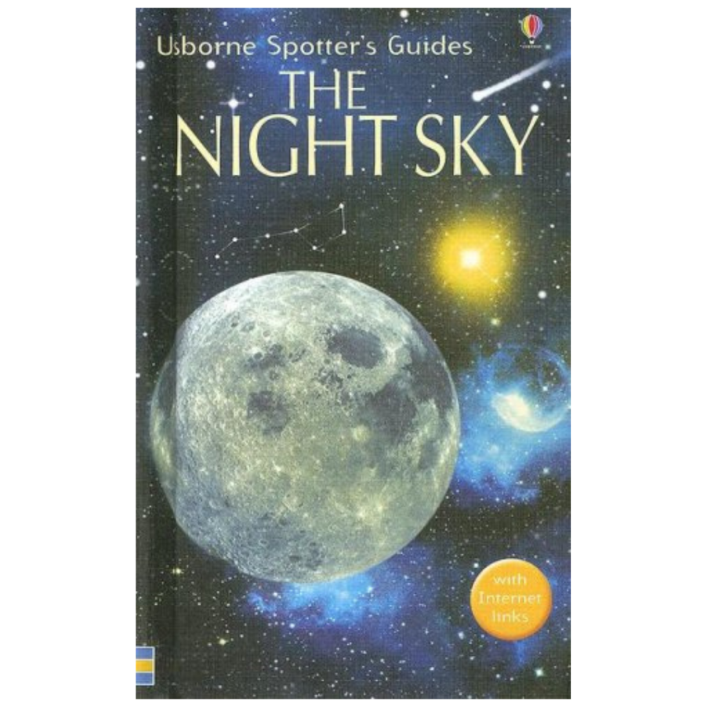 Book cover of The Night Sky from Usborne Spotter’s Guides, showing a detailed moon, stars, constellations, planets, dark blue space, and "with Internet links" label.