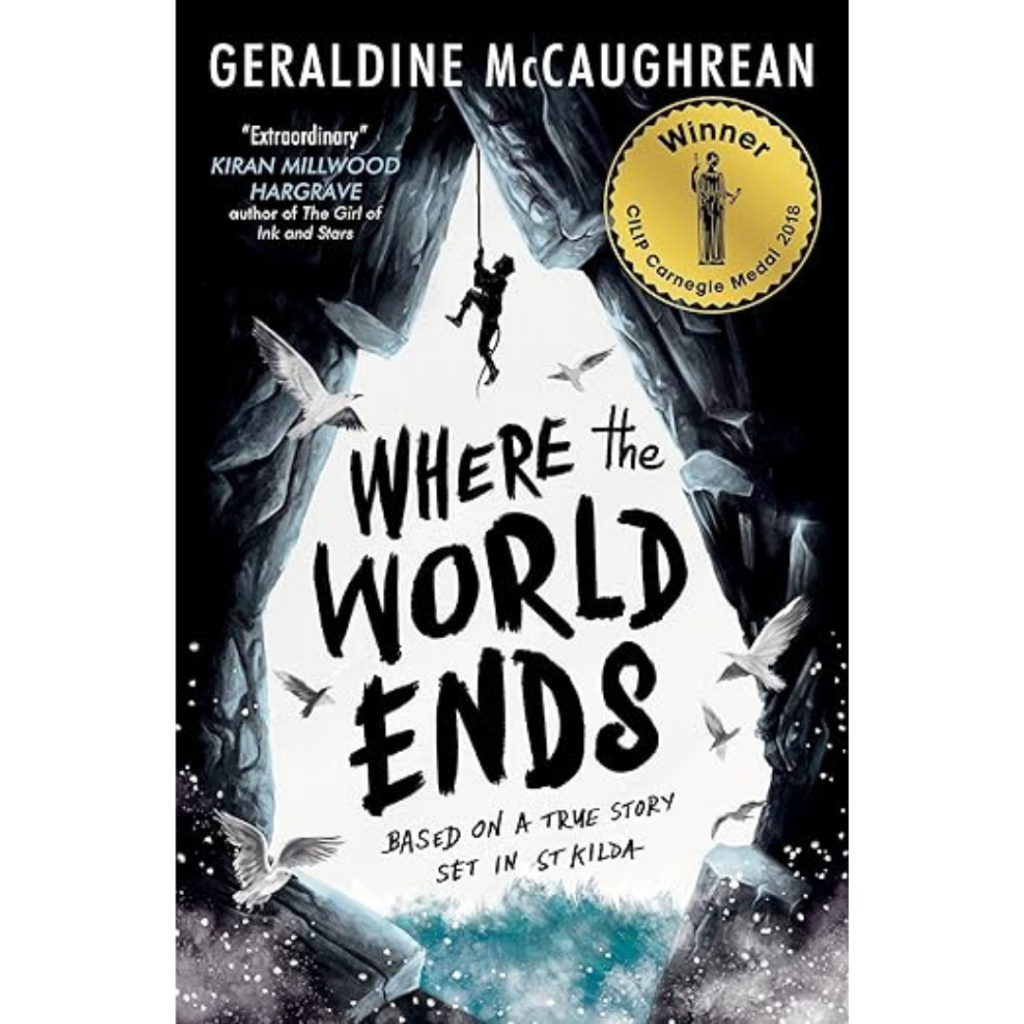 Book cover for Where the World Ends by Geraldine McCaughrean, with two figures climbing cliffs, birds below, and a gold CILIP Carnegie Medal 2018 Winner sticker in the corner.